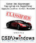 Under the Microscope: Deploying and Supporting Applications on 64-bit Windows